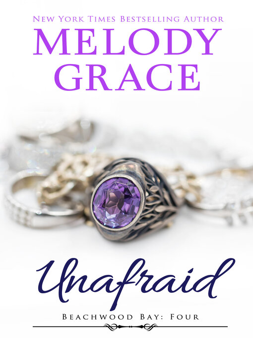 Title details for Unafraid by Melody Grace - Available